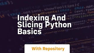 Download the video "Indexing and slicing python basics"