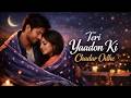Teri Yaadon Ki Chadar Odhe Official Video Dil Ne Tera Naam Liya Romantic Bollywood Song 2026