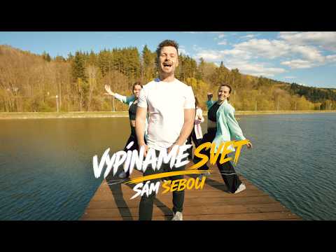 Sám Sebou - Vypíname svet