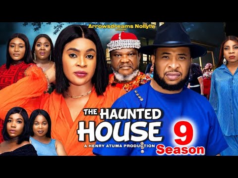 THE HAUNTED HOUSE FINAL SEASON 9&10 (TRENDING NEW MOVIE) - UGEZU J UGEZU 2024 LATEST NOLLYWOOD MOVIE