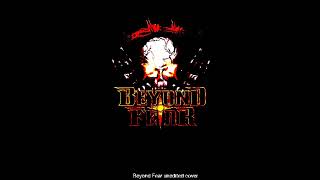 Beyond Fear/Beyond Fear- 2006 Full Album