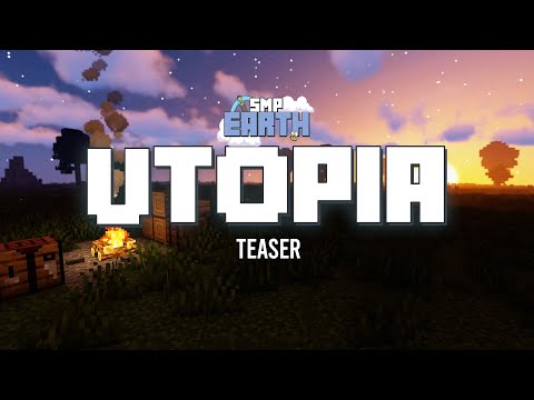 SMPEarth - SMPEarth Utopia Teaser