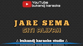 Download lagu SITI ALIYAH - JARE SEMA | KARAOKE TARLING TANPA VOKAL // LIRIK 2022 mp3 Download lagu SITI ALIYAH - JARE SEMA | KARAOKE TARLING TANPA VOKAL // LIRIK 2022 mp3