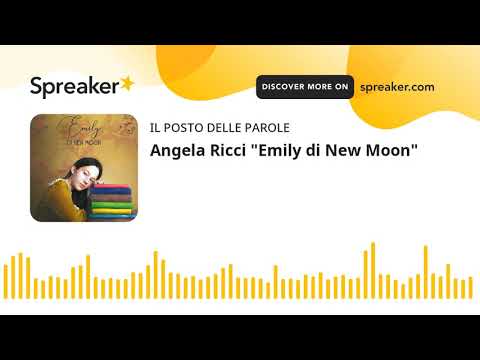 Angela Ricci "Emily di New Moon"