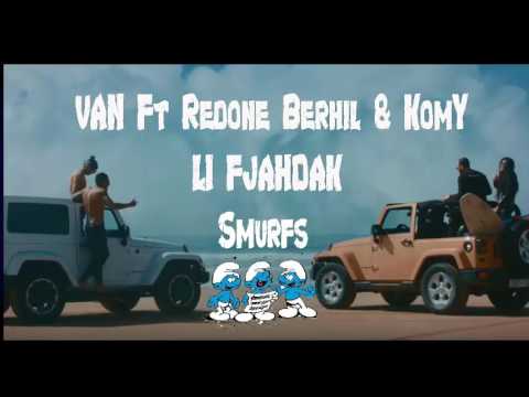 VAN Ft Redone Berhil & Komy -LI FJAHDAK {The Sumrfs}