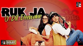 Download lagu Ruk Ja O Dil Deewane| Dilwale Dulhania Le Jayenge | Digital Dolby mp3