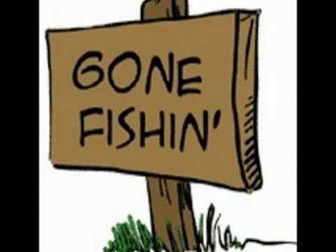 GONE FISHIN' video thumbnail