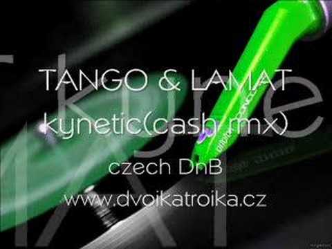 TANGO & LAMAT - kynetic  (cash rmx)