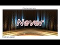 Tasha Layton - Never (Lyrics)