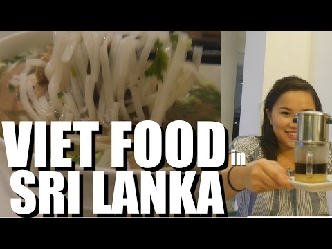 AUTHENTIC VIETNAMESE FOOD in Sri Lanka? Colombo Food
