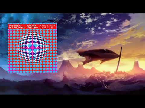 Roger Sanchez x Oliver Heldens - Another Chance (Extended Mix)