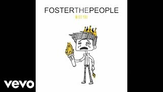 Foster The People - Miss You (Official Audio)