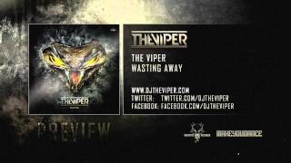The Viper - Wasting Away