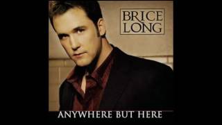 Brice Long – Anywhere But Here