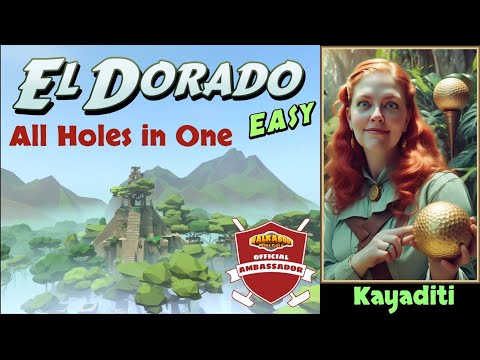 All Holes in One! Walkabout El Dorado easy
