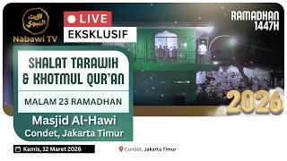 Download lagu 🔴 LIVE Khotmul Qur'an (Malam 23 Ramadhan) | Masjid Al Hawi - Condet 1447 H 2026 | Nabawi TV mp3