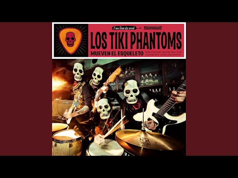 Phantoms Theme - Los Tiki Phantoms