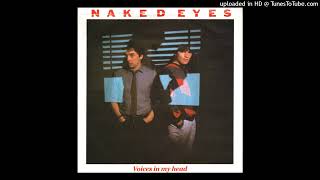 Naked Eyes - Voices in  my head [1983] [magnums extended mix]
