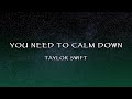 Taylor Swift You Need To Calm Down Lyrics