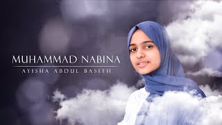 Ayisha Abdul Basith  Muhammad Nabina  Lyric Video