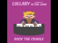 Tiny Dancer - Lullaby Versions of Elton John - Rock the Cradle