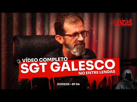 SGT GALESCO #4 - Entre Lendas Podcast Policial