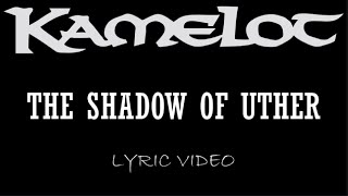 Kamelot - The Shadow Of Uther - 1999 - Lyric Video