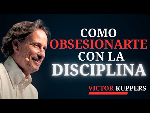 Cómo obsesionarse con la DISCIPLINA | Victor Kuppers