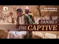 Daniel 1: The Captive