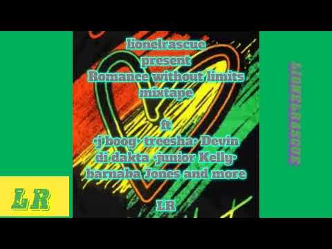 Romance without limits mixtape vol1 [2022] @ lionelrascue ft j boog, busy signal, shaggy and more