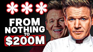 How Gordon Ramsay Built a $220M Empire from Nothing