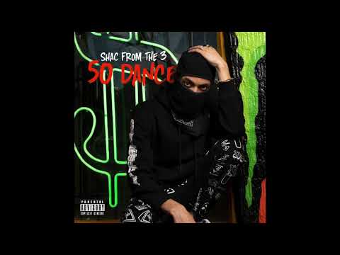 Shac from da 3 - "50 Dance" (Official Audio)