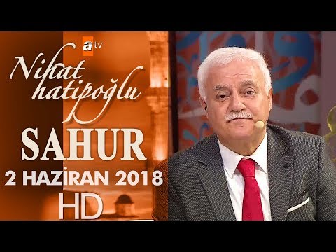 Nihat Hatipoğlu ile Sahur - 2 Haziran 2018