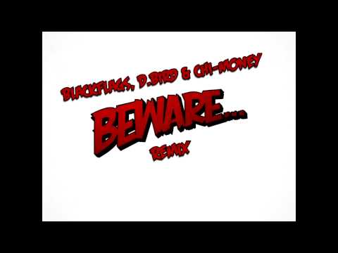 Big Sean - Beware [Remix by Blackflags, D.Bird & Chi-Money]