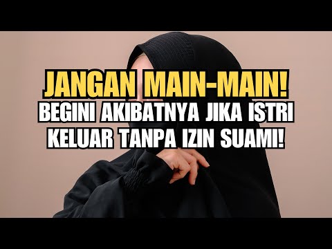 Dosa Istri Keluar Tanpa Izin Suami | Ummi Fairuz Ar-Rahbini