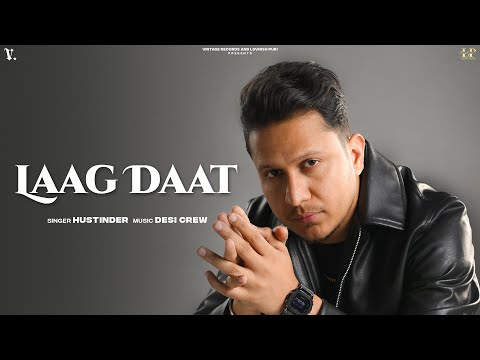LAAG DAAT (Official Audio) Hustinder Ft. Gurlez Akhtar | Desi Crew | Mahol | Punjabi Song