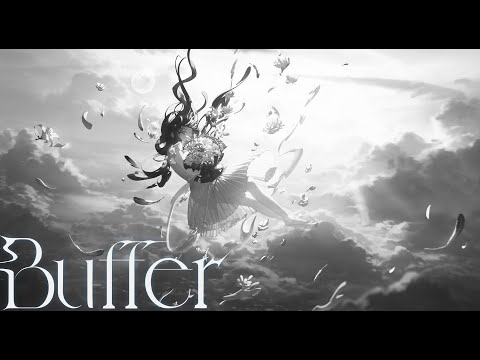 Buffer (feat.可不)