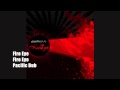 Fire Eye | Pacific Dub 