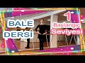 TECHNICAL BALLET LESSON 1 FOR FIRST TIME BALLET STARTERS