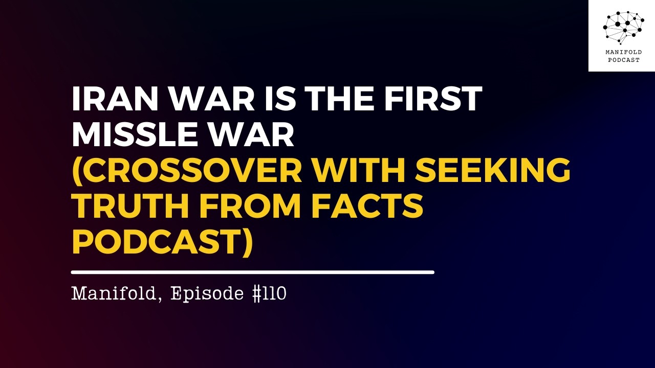 Iran War is the First Missile War (crossover with Seeking TruthFrom Facts podcast) – #110