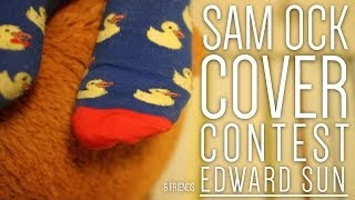 Sam Ock Cover Contest (Edward Sun / Kaptivated's Entry)