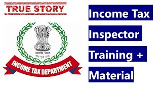 Income Tax Inspector Training. [Experience of Gauri Shanker, Income Tax Inspector]