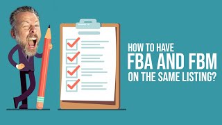 How to have FBA and FBM on the same listing