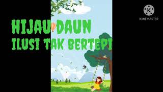 Download lagu Hijau Daun- Ilusi Tak Bertepi(musik animasi) mp3 Download lagu Hijau Daun- Ilusi Tak Bertepi(musik animasi) mp3
