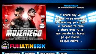 Opi 'The Hit Machine' Ft Farruko - Mujeriego [Letra]