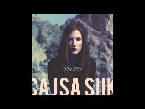 Cajsa Siik - The Fix