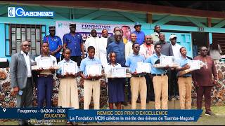 Gabon /  PRIX D'EXCELLENCE : La Fondation MDM célèbre le mérite des élèves de Tsamba-Magotsi