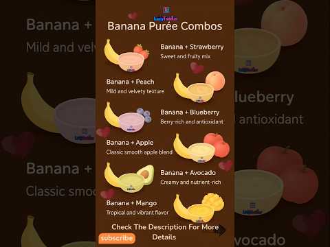 6 Best Banana Purée Combos for Babies | Banana Puree for Baby | Baby Food Recipes