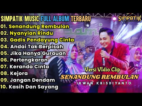 Senandung Rembulan - Simpatik Music Full Album Terbaru || Irwan DA | LAila Ayu KDI Full Album