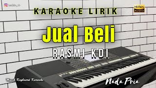 Download lagu Jual Beli - Rasmi KDI Nada Pria Karaoke Tanpa Vokal mp3 Download lagu Jual Beli - Rasmi KDI Nada Pria Karaoke Tanpa Vokal mp3